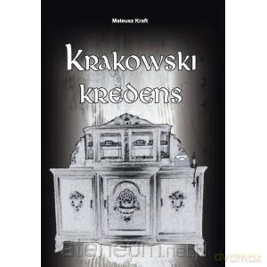 Krakowski kredens [KSIĄŻKA]