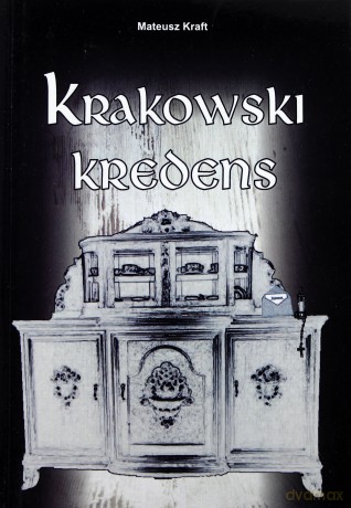 Krakowski kredens [KSIĄŻKA]