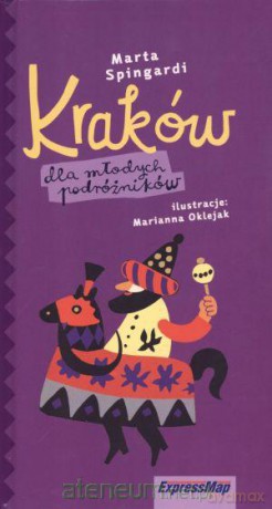 Kraków dla młodych podróżników [KSIĄŻKA]