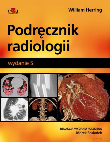 Podręcznik radiologii - W. Herring [KSIĄŻKA]