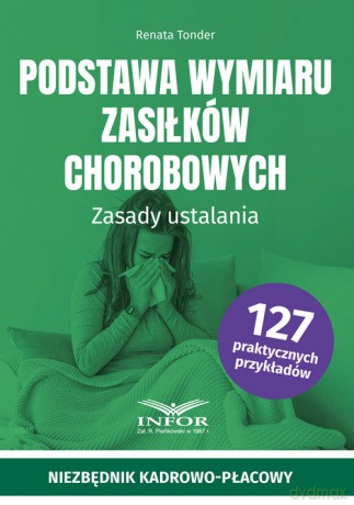 Podstawa wymiaru zasiłków chorobowych - Renata Tonder [KSIĄŻKA]