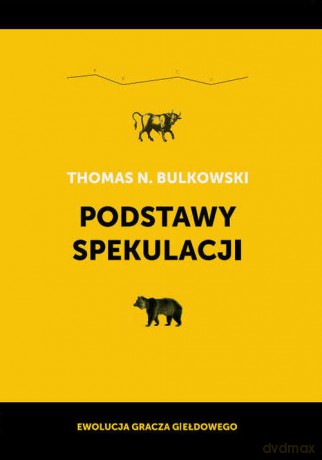 Podstawy spekulacji - Thomas N. Bulkowski [KSIĄŻKA]