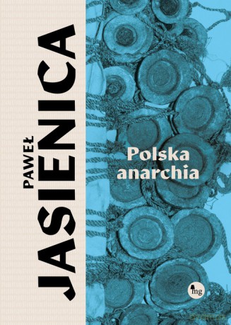 Polska anarchia - Paweł Jasienica [KSIĄŻKA]