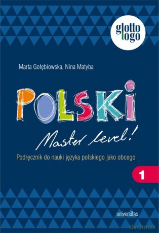 Polski Master level! 1 Podręcznik do nauki języka polskiego jako obcego (A1) - Marta Gołębiewska, Nina Matyba [KSIĄŻKA]