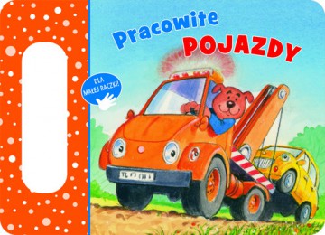 Pracowite pojazdy [KSIĄŻKA]