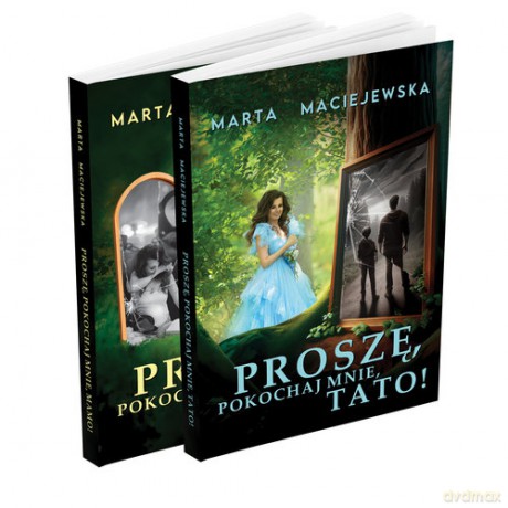 Proszę, pokochaj mnie! - Marta Maciejewska [KSIĄŻKA]