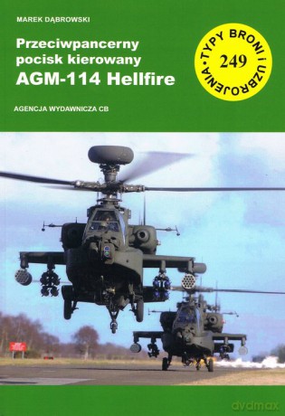 Przeciwpancerny pocisk kierowany AGM-114 Hellfire - Marek Dąbrowski [KSIĄŻKA]
