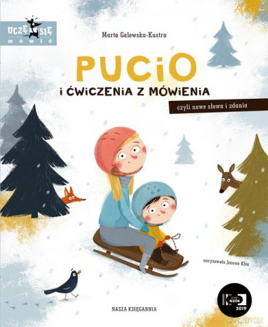 Pucio i ćwiczenia z mówienia, czyli nowe słowa i zdania - Marta Galewska-Kustra [KSIĄŻKA]
