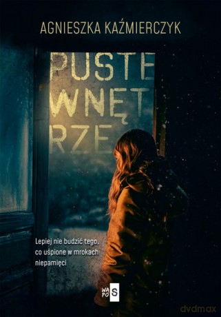 Puste wnętrze - Agnieszka Kaźmierczyk [KSIĄŻKA]