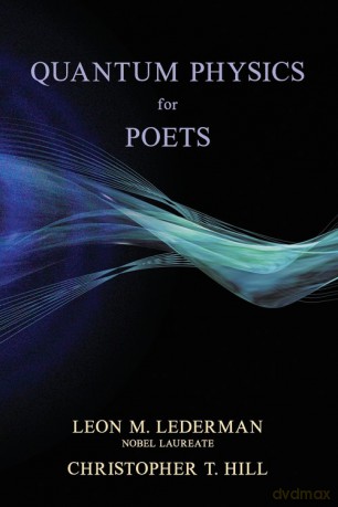 Quantum Physics for Poets - Leon M. Lederman [KSIĄŻKA]