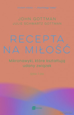 Recepta na miłość - John Gottman, Schwartz Gottman Julie [KSIĄŻKA]