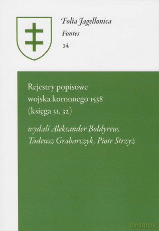 Rejestry popisowe wojska koronnego 1538 (księga 31, 32) [KSIĄŻKA]