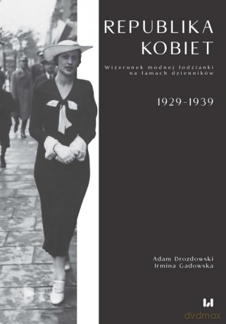 Republika kobiet - Adam Drozdowski, Irmina Gadowska [KSIĄŻKA]