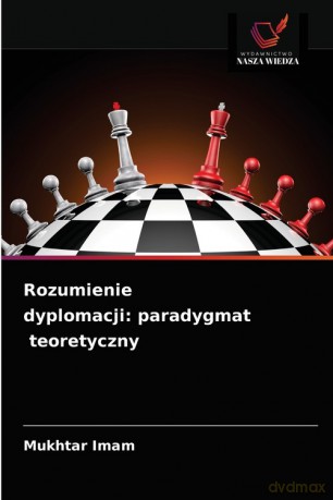 Rozumienie dyplomacji - Mukhtar Imam [KSIĄŻKA]