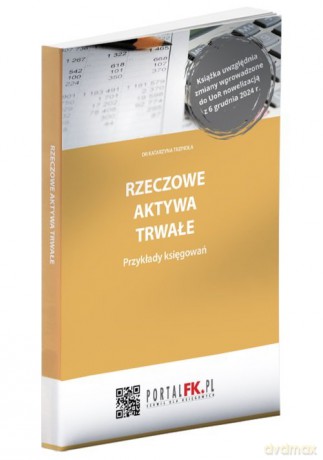 Rzeczowe aktywa trwałe Przykłady księgowań - Katarzyna Trzpioła [KSIĄŻKA]