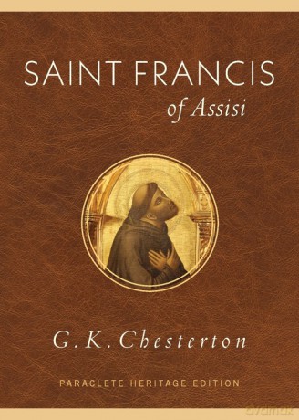 Saint Francis of Assisi - G. K. Chesterton [KSIĄŻKA]