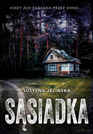 Sąsiadka - Justyna Jelińska [KSIĄŻKA]