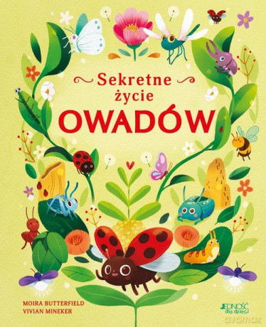 Sekretne życie owadów - Moira Butterfield [KSIĄŻKA]