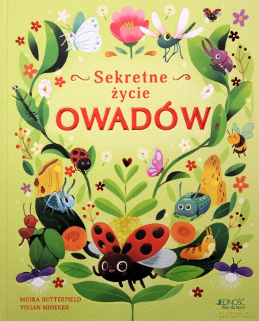 Sekretne życie owadów - Moira Butterfield [KSIĄŻKA]