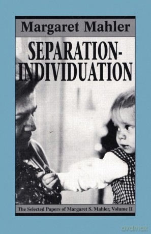 Separation--Individuation - Margaret S. Mahler [KSIĄŻKA]