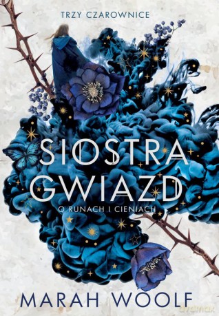 Siostra gwiazd - Marah Woolf [KSIĄŻKA]