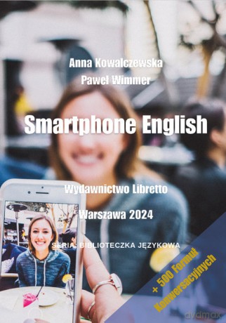 Smartphone English - Anna Kowalczewska, Paweł Wimmer [KSIĄŻKA]