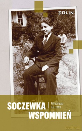 Soczewka wspomnień - Pinchas Gutter [KSIĄŻKA]