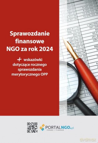 Sprawozdanie finansowe NGO za rok 2024 - Katarzyna Trzpioła [KSIĄŻKA]