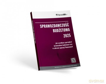 Sprawozdawczość budżetowa 2025 - Barbara Jarosz [KSIĄŻKA]