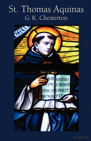 St. Thomas Aquinas - G. K. Chesterton [KSIĄŻKA]