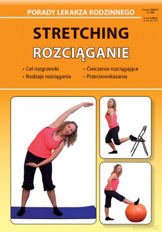 Stretching Rozciąganie - Emilia Chojnowska-Depczyńska [KSIĄŻKA]