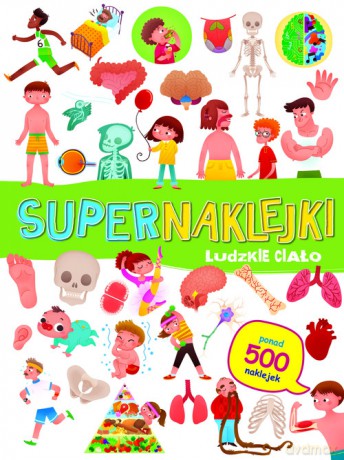 Supernaklejki: Ludzkie ciało [KSIĄŻKA]