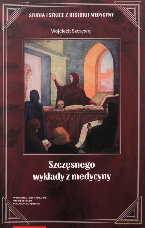 Szczęsnego wykłady z medycyny - Wojciech Szczęsny [KSIĄŻKA]