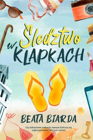 Śledztwo w klapkach - Beata Biarda [KSIĄŻKA]