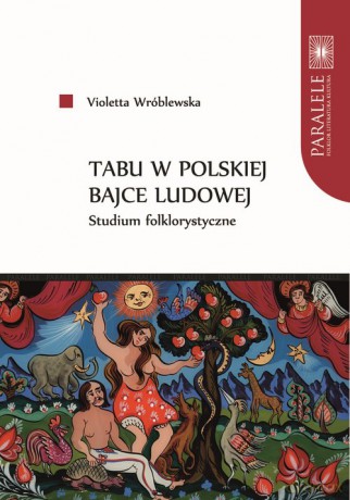 Tabu w polskiej bajce ludowej - Violetta Wróblewska [KSIĄŻKA]