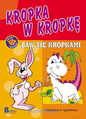 Kropka w kropkę. Baw się kropkami [KSIĄŻKA]