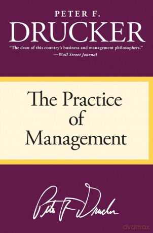 The Practice of Management - Peter F Drucker [KSIĄŻKA]