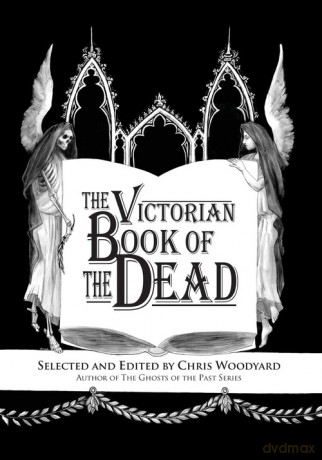 The Victorian Book of the Dead - Chris Woodyard [KSIĄŻKA]