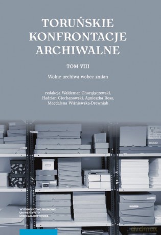 Toruńskie Konfrontacje Archiwalne (Tom 8) [KSIĄŻKA]