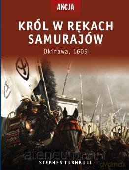 Król w rękach samurajów [KSIĄŻKA]