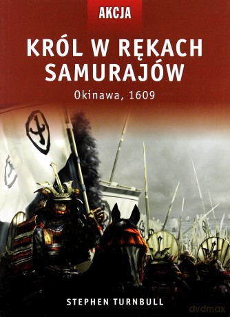 Król w rękach samurajów [KSIĄŻKA]