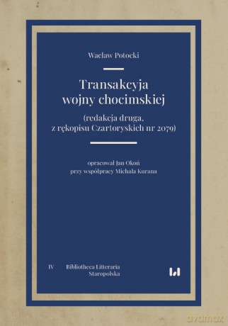 Transakcyja wojny chocimskiej - Wacław Potocki [KSIĄŻKA]