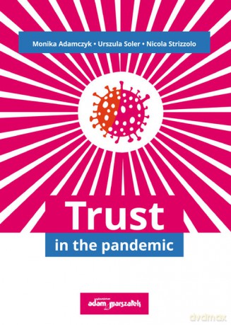 Trust in the pandemic - Monika Adamczyk, Urszula Soler [KSIĄŻKA]