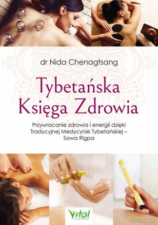 Tybetańska Księga Zdrowia - Nida Chenogfsang [KSIĄŻKA]