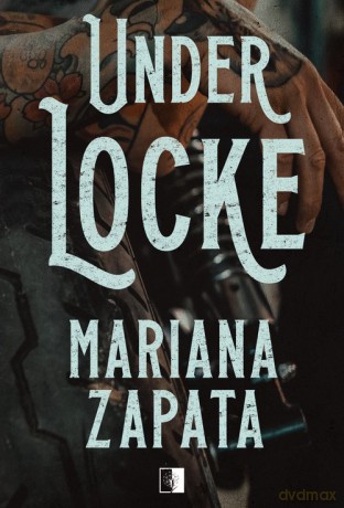Under Locke - Mariana Zapata [KSIĄŻKA]