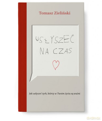 Usłyszeć na czas - Tomasz Zieliński [KSIĄŻKA]