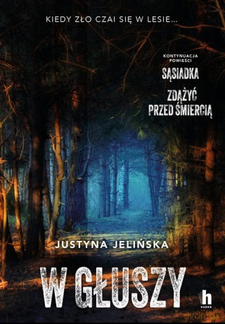 W głuszy - Justyna Jelińska [KSIĄŻKA]