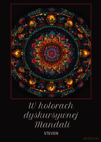 W kolorach dyskursywnej Mandali - Steven [KSIĄŻKA]