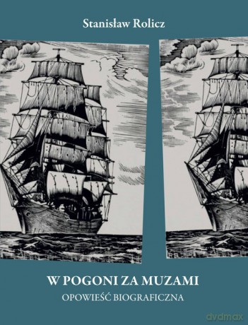 W pogoni za muzami - Stanisław Rolicz [KSIĄŻKA]