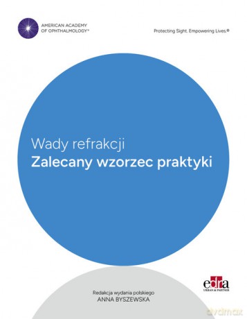 Wady refrakcji. Zalecany wzorzec praktyki [KSIĄŻKA]